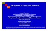 All Science is Computer Science! - cs.iastate.eduhonavar/computer-science-education.pdf · Computer science offers fundamentally new ways to ... objective of explaining all natural
