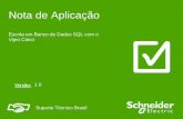 ODBC Vijeo Citect.pdf - schneider-electric.com · Nota de Aplicação Suporte Técnico Brasil Versão: Escrita em Banco de Dados SQL com o Vijeo Citect 1.0