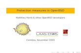 Protection measures in OpenBSD - homepages.laas.fr · Main X server unprivileged unprivileged privileged ... DNS Security based on: (ip source, ... Using OpenBSD Security Features