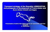 Transport strategy of the Republic UZBEKISTAN and ... strategy of the Republic UZBEKISTAN and prospects of development of Trans-Asian and ... Expedited development of transportation