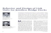 Behavior and Design of Link Slabs for Jointless Bridge Decks Journal... ·  · 2017-03-22accumulation in the joints can restrain deck expansion, causing ... causes damage to the