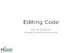 Lecture 8 - Editing Code - George Mason Universitytlatoza/teaching/swe795s17/Lecture 8...Editing Code • What types of edits do developers make? • What mistakes occur? How can they