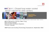 ECOBAY: Closed loop water cooled - IBM WWW Page · ECOBAY: Closed loop water cooled ... Toronto, Canada IBM Power and Cooling Technology Symposium, September 2008. ... must be taken,
