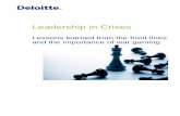 Leadership in Crises - Deloitte · Leadership in Crises . ... instances of leadership during crises, ... those characteristics of crisis leadership in war games and simulations. 1