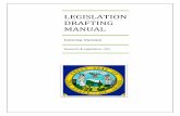 LEGISLATION DRAFTING MANUAL - Idaho Legislature ASPECTS OF BILL DRAFTING ... drafting at least seven calendar days prior to its intended introduction date. ...