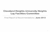 Cleveland Heights-University Heights Lay Facilities Committee · Executive Summary | 1 The Cleveland Heights-University Heights Board of Education commissioned a Lay Facilities Committee