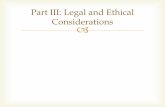 Part III: Legal and Ethical Considerations - dhs.state.mn.us · Part III: Legal and Ethical Considerations Goal: Understand the legal issues that affect the practice of children’s