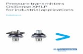 Pressur e transmi tters OsiSens e XMLP for indust rial ... e transmi tters OsiSens e XMLP for indust rial applications Catalogue A compact and optimised product for industrial applications