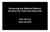 Enhancing the Material Balance Equation for Shale Gas ... FULTON RESEARCH - Tyler Zymroz... · Project Introduction Objective: Increase the effectiveness of the material balance equation