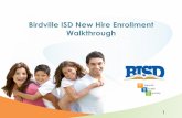 Birdville ISD New Hire Enrollment Walkthrough · Consolidated Enrollment Form Please review your elections carefully. If you need to make changes you will have to restart your enrollment.