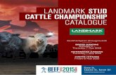 LANDMARK STUD CATTLE ChAmpionShip CAtALogue · LANDMARK STUD CATTLE ChAmpionShip CAtALogue. ... Visit MLA’s Innovation Marquee and Producer Forum to hear how your levies have been