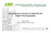 An Engineer’s Guide to Specify the Right Thermoplastic Engineer’s Guide to Specify the Right Thermoplastic ... Polypropylene (PP) Polyethylene ... Slightly Better Chemical Resistance,