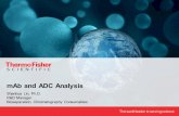 mAb and ADC Analysis - assets.thermofisher.com · mAb and ADC Analysis . 2 ... 3124.25 3187.95. 3004.06 . 3063.00 . 2989.49 . 3109.06 3172.49 . ... 29 . Deconvolution of mAb and Intermediate