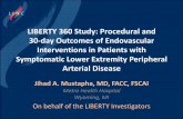 LIBERTY 360 Study: Procedural and 30-day Outcomes of ... · Dillingham TR, et al. Arch Phys Med Rehabil. 2005;86:480–486. 12. Pasquina PF, ... Reinecke H, et al. Eur Heart J. 2015;36:932-938.