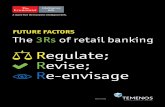 Future factors: The three Rs of retail banking - Temenos · PDF fileFuture factors: The three Rs of retail banking ... Future factors: The three Rs of retail banking ... Introduction.