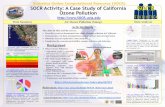 Statistics Online Computational Resource (SOCR) SOCR ...socr.ucla.edu/docs/activities/SOCR_2010_Poster_OzoneActivity.pdf · Data Summary Air Ozone Pollution ... A Case Study of California