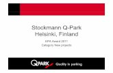 Stockmann QStockmann Q-Park Helsinki, Finland€¦ · Stockmann QStockmann Q-Park Helsinki, Finland EPA Award 2011 ... 3 – National Art Museum Ateneum 4 – Swedish Theatre 5 –