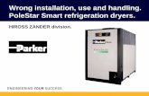 HIROSS ZANDER division. - polewr.com · HIROSS ZANDER division. Wrong installation, use and handling. PoleStar Smart refrigeration dryers.