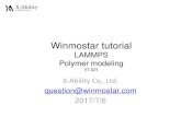 LAMMPS Polymer modeling - WinmostarPolymer... · Winmostar tutorial LAMMPS Polymer modeling V7.021 X-Ability Co,. Ltd. question@winmostar.com 2017/7/6