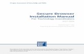 Secure Browser Installation Manual - OAKS Portal · Secure Browser Installation Manual Introduction to the Secure Browser Manual . 2 . Intended Audience This installation guide is