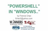 POWERSHELL IN WINDOWS.. - Tucson Computer Society · 3 SUMMARY "Powershell" has become an important feature of the "Windows.." operating system. In addition to being a feature-rich