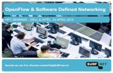 OpenFlow & Software Defined Networking & Software Defined Networking ... Cisco, IBM, NEC, Ericsson, ... OpenFlow introduced in G-Scale network since mid 2010