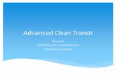 Advanced Clean Transit · Complete transition to a zero emission bus fleet by 2040 or sooner Require near-zero emission technology and fuels for conventional engines during transition