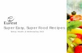 Super Easy, Super Food Recipes - National Institutes of … · Safety, Health, & Wellness Day 2013 Super Easy, Super Food Recipes
