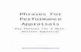 Phrases For Performance Appraisals · Web viewIt will help you overcome your writer's block through using of key phrases used by thousands of professionals to write their performance