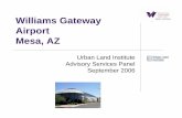 Williams Gateway Airport Mesa, AZ - Urban Landuli.org/wp-content/uploads/ULI-Documents/2006MesaPPT.pdf · Williams Gateway Airport Mesa, AZ ... Hotel and Recreational ... approximately