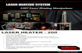 LASER HEATING SYSTEM - AdNaNotek - UHV system - …€¦ · LASER HEATING SYSTEM UHV Laser Heating Manipulator LASER HEATER - 200 Laser power: 200W Laser wavelength: 980nm Substrate