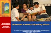 Desarrollando Abriendo Puertas/Opening Doors · What is Abriendo Puertas? Abriendo Puertas/Opening Doors is a program, developed by and for Latino parents who have children 0-5 years