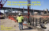 2. Pile Testing Methods - Pile Driving Contractors  · 2013-07-022. Pile Testing Methods - Pile Driving Contractors Association