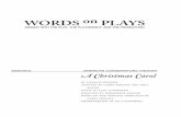 INSIGHT INTO THE PLAY, THE PLAYWRIGHT, AND THE … · INSIGHT INTO THE PLAY, THE PLAYWRIGHT, AND THE ... THE PLAYWRIGHT, AND THE PRODUCTION CAROL WOP 2010.qxd 11/23 ... Characters