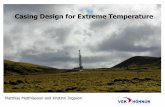 Casing Design for Extreme Temperature - ENGINEengine.brgm.fr/web-offlines/conference-Drilling_cost_effectiveness... · Casing Design for Extreme Temperature Matthías Matthíasson