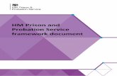 HM Prison and Probation Service framework document · Her Majesty’s Prison and Probation Service framework document ... 4 Accountability to Parliament ... and corporate governance
