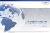 Can Technology Save Us From Evolving Cybersecurity … ·  · 2014-11-26Can Technology Save Us From Evolving Cybersecurity Threats? ... Respondents to Radware’sSecurity Industry