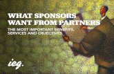 WHAT SPONSORS WANT FROM PARTNERS€¦ · what sponsors want from partners the most important benefits, services and objectives. 2 ... right to promote co-branded products/services