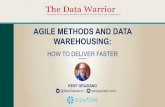 AGILE METHODS AND DATA WAREHOUSING - Snowflake · AGILE METHODS AND DATA WAREHOUSING : HOW TO DELIVER FASTER. ... › Oracle ACE Director ... Needed experience in Data Warehousing,