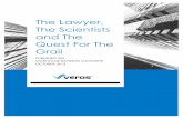 The Lawyer, The Scientists and The Quest For The Grail - …€¦ · The Lawyer, The Scientists and The Quest For The Grail PUBLISHED ON MORTGAGE BANKING MAGAZINE OCTOBER 2013