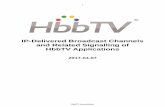 IP-Delivered Broadcast Channels and Related Signalling … · IP-Delivered Broadcast Channels and Related Signalling of ... Introduction ... an IPTV service except for the changes