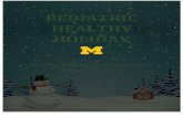 Pediatric Healthy Holiday - Michigan Medicine€¦ · Unfortunately, this means they have little nutritional ... , like stickers ... * Winter scenery in Michigan can be stunning –