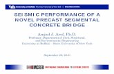 SEISMIC PERFORMANCE OF A NOVEL PRECAST …mceer.buffalo.edu/education/Bridge_Speaker_Series/2010-2011/... · Simplified 2D Model of Bridge Specimen in Ruaumoko ... Ruaumoko Æ2D model