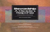 Stewardship A Disciple’s Responsestewardshipli.org/lead/ICSC/Stewardship-A Disciples Response.pdf · work may be reproduced or transmitted in any form or by any ... change how we