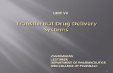 V.MANIMARAN LECTURER DEPARTMENT OF …€¦ · Transdermal drug delivery system can deliver the drugs through the skin portal to systemic circulation at a predetermined rate and