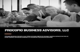 PROCOPIO BUSINESS ADVISORS, LLC BUSINESS ADVISORS, LLC ... WHY PROCOPIO BUSINESS ADVISORS Procopio Business Advisors, ... of industries providing business management,
