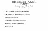 IOE562/Stat535 – Reliability Fall 2007 Instructor: Vijay ...dept.stat.lsa.umich.edu/~vnn/ioe562/classnotes1.pdf · Fall 2007 Instructor: Vijay Nair Preliminaries ... RELIABILITY