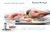 Product Range Guide - Birkobirko.com.au/media/pdf/Brochure.pdf · Product Range Guide Instant boiling water and quality catering equipment. ... filtered water at a fraction of the