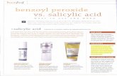 benzoyl peroxide vs. salicylic acid - … Beauty/New Beauty.pdf · BENZOYL PEROXIDE AND SALICYLIC ACID ARE THE TWO MAIN INGREDIENTS IN MOSI ... Kathy Fields. MD, ... gist Katie Rodan,
