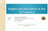 English and Journalism in the 21 century - PRIMO PIANO · English and Journalism in the 21st century ... You can get in touch with them via e-mail, ... recount of the news with more